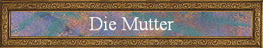 Die Mutter