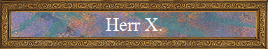 Herr X.