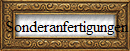 Sonderanfertigungen