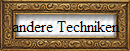 andere Techniken